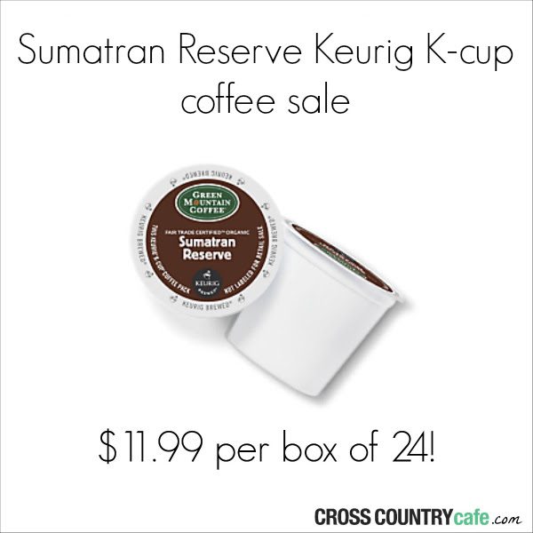 Sumatran Reserve K-Cup Sale at Cross Country Cafe