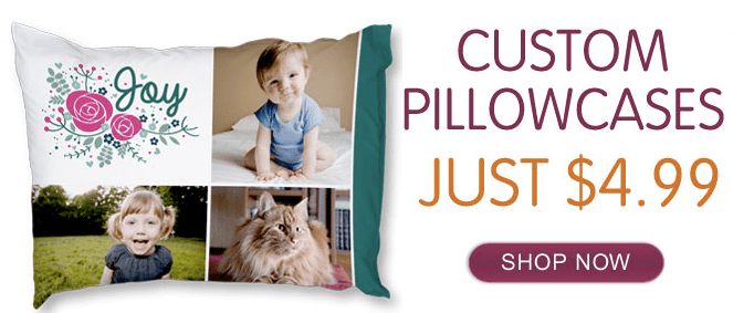 Make a Custom Pillowcase for only $4.99 + Shipping ($21.99 value!)