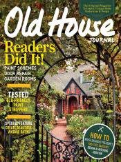 Old House Journal Magazine only $4.50 a Year
