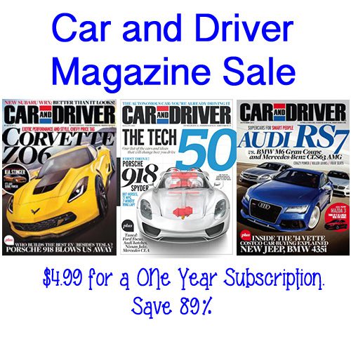 Car and Driver Magazine Only $4.99 a Year!