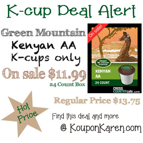 Green Mountain Extra Bold Kenyan AA K-cups for $11.99 a Box