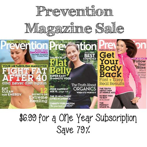 79% off Prevention Magazine – Only $6.99 a Year!