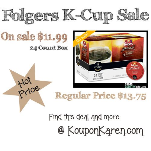 Folgers Gourmet K-cups only $11.99 each at Cross Country Cafe