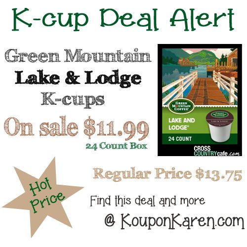 Green Mountain Lake & Lodge K-cups for $11.99 a Box