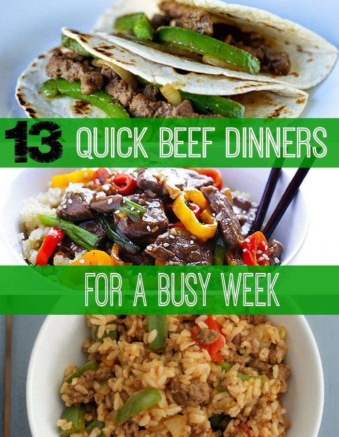 13 Quick Beef Dinners for a Busy Week