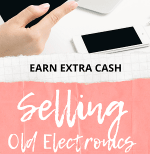 Earn Extra Cash Selling Old Phones and Electronics