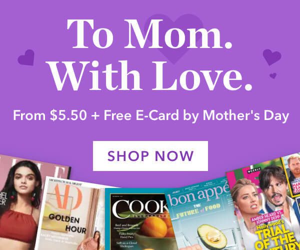 Mother’s Day Magazine Sale – As low as $5.50 a Year!