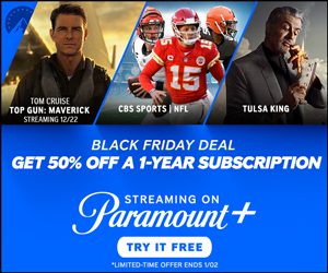 Paramount+ Black Friday Deal – 50% off for the Year + 7 Day Free Trial