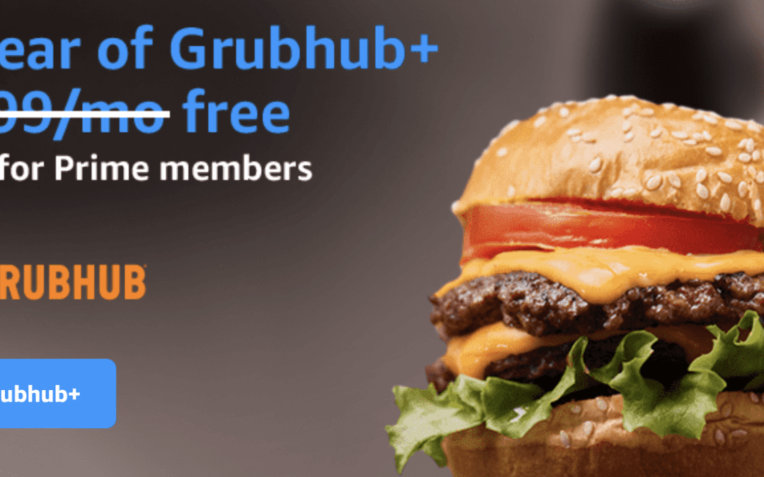 FREE One Year Grubhub Membership for Amazon Prime Members (Save $119.88!)