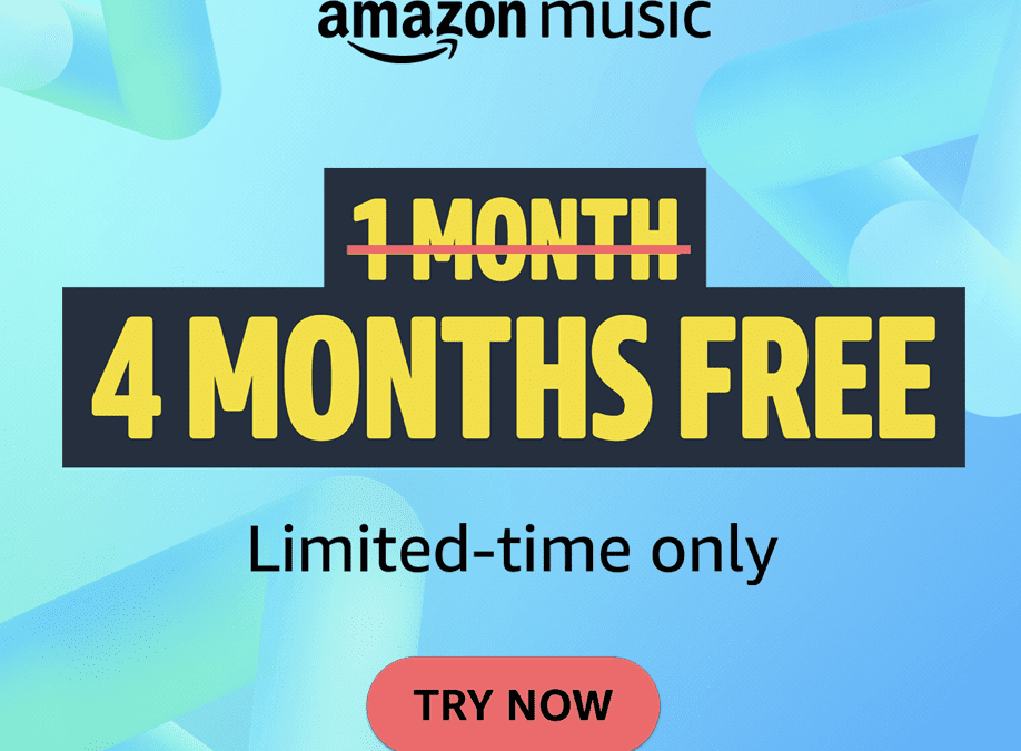 FREE 4 Months of Amazon Music