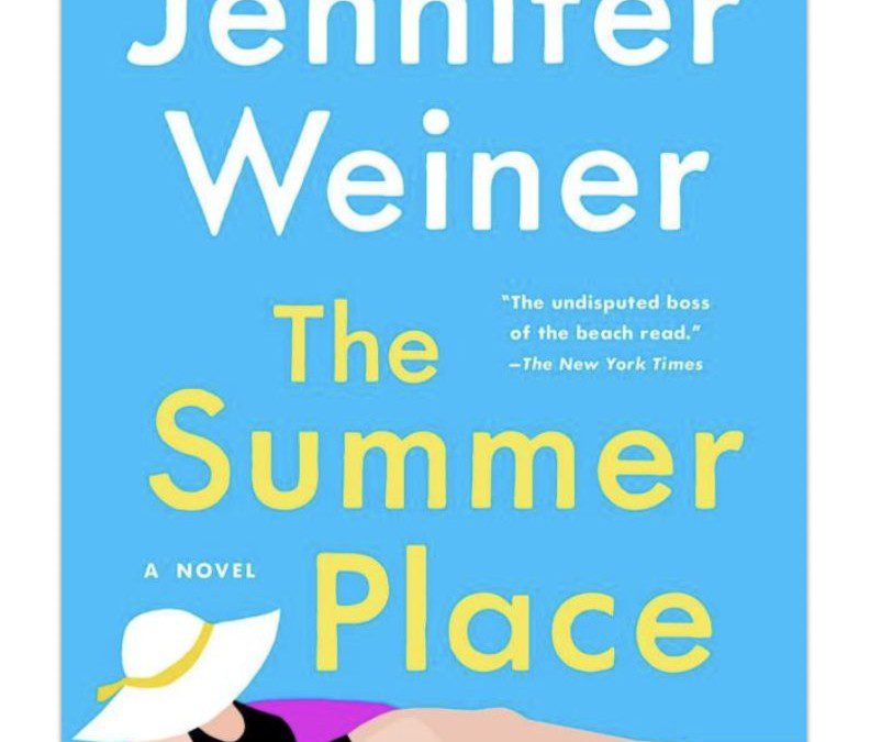 89% off The Summer Place: A Novel by Jennifer Weiner – Just $3.09 shipped! (Great Summer Read!)