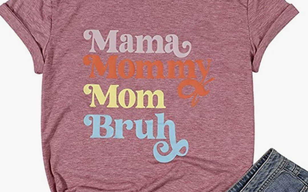 Amazon Deal – Mama T-Shirts – $11 – $12 shipped!