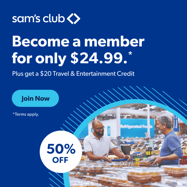 50% off Sam’s Club Membership – $24.99 for a Year + FREE $20 Travel & Entertainment Credit!