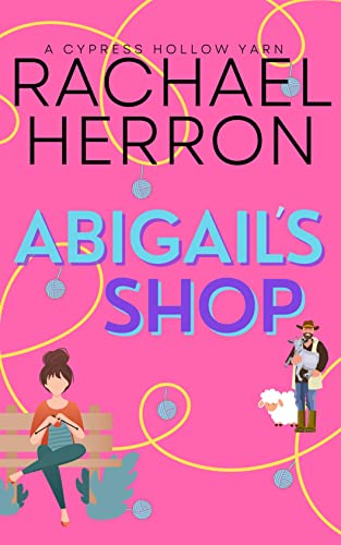 Free Kindle Book – Abigail’s Shop by Rachael Herron